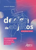 Design de Objetos e Realidade Virtual: Explorando Ferramentas de Modelagem 3D e Ambientes Virtuais Colaborativos (eBook, ePUB) Design de Objetos e Realidade Virtual: Explorando Ferramentas de Modelagem 3D e Ambientes Virtuais Colaborativos (eBook, ePUB)