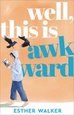 Well, This Is Awkward (eBook, ePUB)