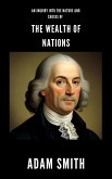 An Inquiry into the Nature and Causes of the Wealth of Nations (eBook, ePUB)