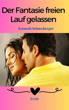 Cover Der Fantasie freien Lauf gelassen (eBook, ePUB)