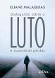 Dialogando Sobre o Luto e Superando... - Bild 1