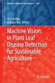 Machine Vision in Plant Leaf Disease Detection for Sustainable Agriculture Machine Vision in Plant Leaf Disease Detection for Sustainable Agriculture