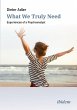 What We Truly Need - Bild 1