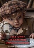 Timo Tüftler Die Sicherheits- Detektive ermitteln Timo Tüftler Die Sicherheits- Detektive ermitteln