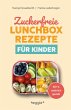 Zuckerfreie Lunchbox-Rezepte für Kinder - Bild 1