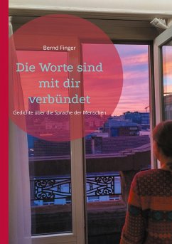 Die Worte sind mit dir verbündet Die Worte sind mit dir verbündet
