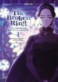 The Broken Ring - Diese Ehe ist zum Scheitern verurteilt 01 The Broken Ring - Diese Ehe ist zum Scheitern verurteilt 01
