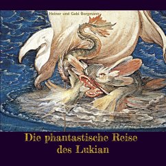 Die phantastische Reise des Lukian Die phantastische Reise des Lukian