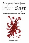 Ein ganz besonderer Saft Ein ganz besonderer Saft