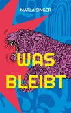 Was bleibt Was bleibt