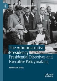 Cover The Administrative Presidency: Presidential Directives and Executive Policymaking