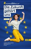 Die Zukunft gehört uns Die Zukunft gehört uns