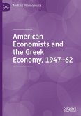American Economists and the Greek Economy, 1947-62