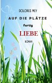 Auf die Plätze fertig Liebe