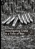 Investigating Crime in a Time of War