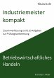 Industriemeister Kompakt... - Bild 1