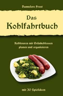 Das Kohlfahrtbuch - Frost, Hannelore