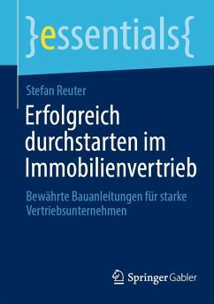 Erfolgreich durchstarten im Immobilienvertrieb - Reuter, Stefan