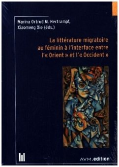 Cover La littérature migratoire au féminin à l'interface entre l'« Orient » et l'« Occident »