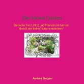 Der kleine Garten Der kleine Garten