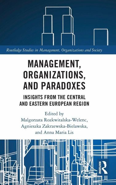Management, Organizations, and Paradoxes Management, Organizations, and Paradoxes
