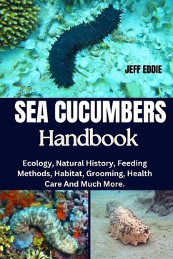 Sea Cucumbers Handbook - Eddie, Jeff