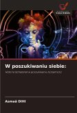 W poszukiwaniu siebie: