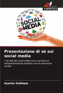 Presentazione di sé sui social media - Siddique, Ayesha