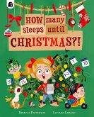 How Many Sleeps Until Christmas?! How Many Sleeps Until Christmas?!