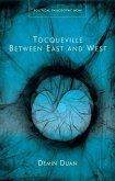 Tocqueville Between East and West Tocqueville Between East and West