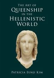 Cover The Art of Queenship in the Hellenistic World