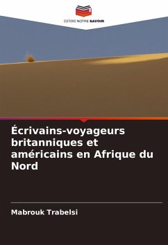 Cover Écrivains-voyageurs britanniques et américains en Afrique du Nord