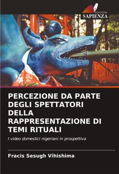 Cover PERCEZIONE DA PARTE DEGLI SPETTATORI DELLA RAPPRESENTAZIONE DI TEMI RITUALI