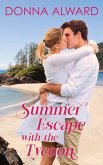 Summer Escape with the Tycoon Summer Escape with the Tycoon