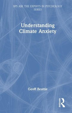 Understanding Climate Anxiety - Beattie, Geoff
