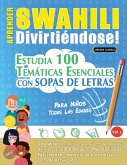 APRENDER SWAHILI DIVIRTIÉNDOSE! - PARA NIÑOS