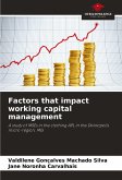 Factors that impact working capital management Factors that impact working capital management