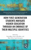 How First-Generation Students Navigate Higher Education Through an Embrace of Their Multiple Identities