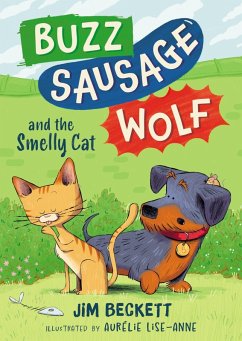 Buzz Sausage Wolf and the Smelly Cat - Beckett, Jim