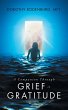 A Companion Through Grief to Gratitude - Bild 1