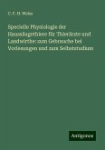 Specielle Physiologie der Haussäugethiere für Thierärzte und Landwirthe: zum Gebrauche bei Vorlesungen und zum Selbststudium