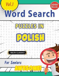 Word Search Puzzles in Polish for Seniors - Awesome! Vol.1 - Delta Classics - Best Activity Books