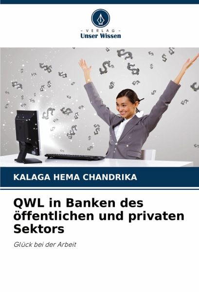 QWL in Banken des öffentlichen und privaten Sektors QWL in Banken des öffentlichen und privaten Sektors