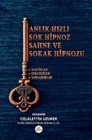 Anlik-Hizli-ok Hipnoz Sahne ve Sokak Hipnozu - Uzuner, Celalettin