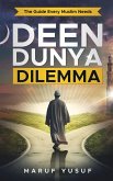 Deen Dunya Dilemma