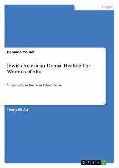 Jewish American Drama. Healing The Wounds of Alio Jewish American Drama. Healing The Wounds of Alio