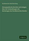 Stenographische Berichte und Anlagen über die Verhandlungen des Reichstages des Norddeutschen Bundes