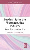Leadership in the Pharmaceutical Industry Leadership in the Pharmaceutical Industry