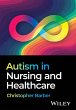 Autism in Nursing and Healthcare - Bild 1