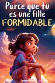 Parce que tu es une fille formidable Parce que tu es une fille formidable